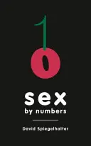 Seks według liczb - co statystyki mogą nam powiedzieć o zachowaniach seksualnych - Sex by Numbers - What Statistics Can Tell Us About Sexual Behaviour