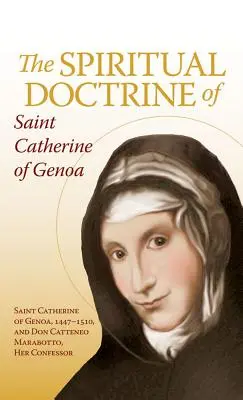 Duchowa doktryna świętej Katarzyny z Genui - The Spiritual Doctrine of St. Catherine of Genoa