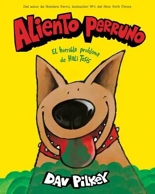 Aliento Perruno (Oddech psa) - Aliento Perruno (Dog Breath)