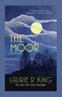 Moor - porywająca zagadka dla Mary Russell i Sherlocka Holmesa (King Laurie R. (Author)) - Moor - A captivating mystery for Mary Russell and Sherlock Holmes (King Laurie R. (Author))