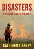 Katastrofy: Podejście socjologiczne - Disasters: A Sociological Approach