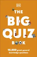 Big Quiz Book - 10 000 niesamowitych pytań z wiedzy ogólnej - Big Quiz Book - 10,000 amazing general knowledge questions