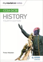 Moje notatki powtórkowe: CCEA GCSE History Fourth Edition - My Revision Notes: CCEA GCSE History Fourth Edition