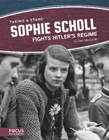 Sophie Scholl walczy z reżimem Hitlera - Sophie Scholl Fights Hitler's Regime