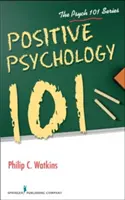 Psychologia pozytywna 101 - Positive Psychology 101