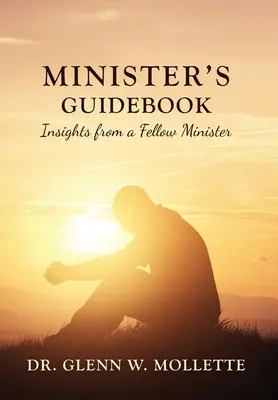 Przewodnik ministra - spostrzeżenia kolegi ministra - Minister's Guidebook Insights from a Fellow Minister