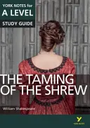 Taming of the Shrew: York Notes for A-level - wszystko, czego potrzebujesz, aby nadrobić zaległości, uczyć się i przygotować do egzaminów w 2021 r. i 2022 r. - Taming of the Shrew: York Notes for A-level - everything you need to catch up, study and prepare for 2021 assessments and 2022 exams