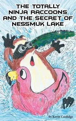 Totalne szopy ninja i tajemnica jeziora Nessmuk - The Totally Ninja Raccoons and the Secret of Nessmuk Lake