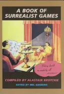 Księga surrealistycznych gier - A Book of Surrealist Games