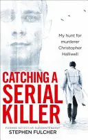 Złapać seryjnego mordercę - Catching a Serial Killer