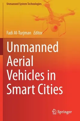 Bezzałogowe statki powietrzne w inteligentnych miastach - Unmanned Aerial Vehicles in Smart Cities