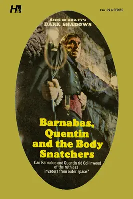 Dark Shadows the Complete Paperback Library Reprint Book 26: Barnabas, Quentin i porywacze ciał - Dark Shadows the Complete Paperback Library Reprint Book 26: Barnabas, Quentin and the Body Snatchers