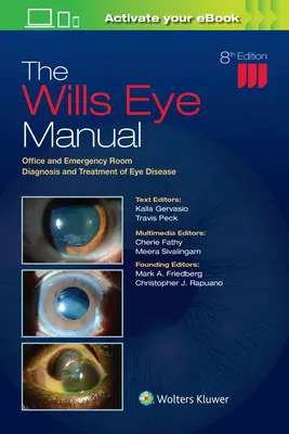 Wills Eye Manual - Diagnostyka i leczenie chorób oczu w gabinecie i na izbie przyjęć - Wills Eye Manual - Office and Emergency Room Diagnosis and Treatment of Eye Disease