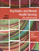 Pielęgniarstwo psychiatryczne i zdrowia psychicznego: The Craft of Caring - Psychiatric and Mental Health Nursing: The Craft of Caring