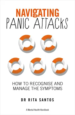 Nawigacja w atakach paniki: Jak zrozumieć swój strach i odzyskać swoje życie - Navigating Panic Attacks: How to Understand Your Fear and Reclaim Your Life