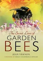 Sekretne życie pszczół ogrodowych - The Secret Lives of Garden Bees