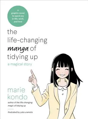 Zmieniająca życie manga o porządkowaniu: Magiczna historia - The Life-Changing Manga of Tidying Up: A Magical Story