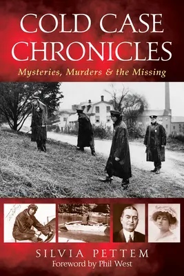 Kroniki zimnych spraw: Tajemnice, morderstwa i zaginieni - Cold Case Chronicles: Mysteries, Murders & the Missing