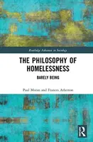 Filozofia bezdomności - ledwo istniejąc - Philosophy of Homelessness - Barely Being