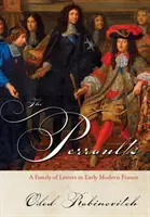 The Perraults: Rodzina literatów we wczesnonowożytnej Francji - The Perraults: A Family of Letters in Early Modern France