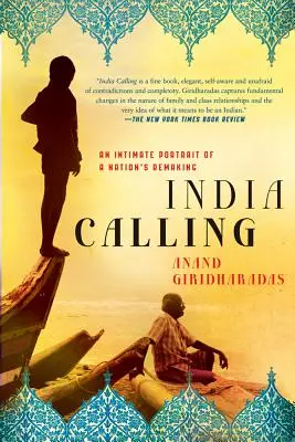 India Calling: Intymny portret zmieniającego się narodu - India Calling: An Intimate Portrait of a Nation's Remaking