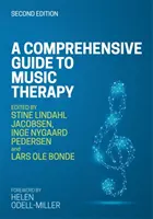 Kompleksowy przewodnik po muzykoterapii, wydanie 2: Teoria, praktyka kliniczna, badania i szkolenia - A Comprehensive Guide to Music Therapy, 2nd Edition: Theory, Clinical Practice, Research and Training