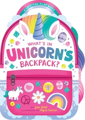 Co jest w plecaku jednorożca: książka z klapką do podnoszenia - What's in Unicorn's Backpack?: A Lift-The-Flap Book