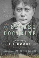 The Secret Doctrine: Klasyczne dzieło, skrócone i opatrzone przypisami - The Secret Doctrine: The Classic Work, Abridged and Annotated