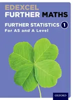 Edexcel Further Maths: Dalsze statystyki 1 Książka ucznia (poziom AS i A) - Edexcel Further Maths: Further Statistics 1 Student Book (AS and A Level)