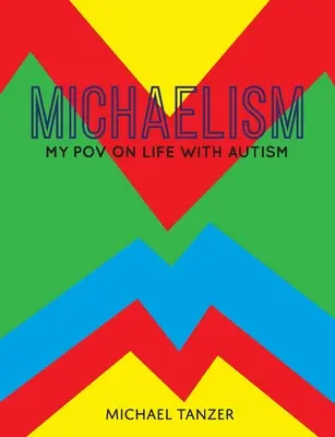 Michaelism: Mój punkt widzenia na życie z autyzmem - Michaelism: My POV on Life with Autism