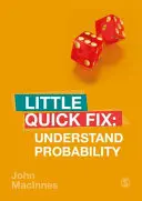 Zrozumieć prawdopodobieństwo: Mała szybka naprawa - Understand Probability: Little Quick Fix