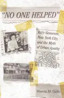 Nikt nie pomógł: Kitty Genovese, Nowy Jork i mit miejskiej apatii - No One Helped: Kitty Genovese, New York City, and the Myth of Urban Apathy