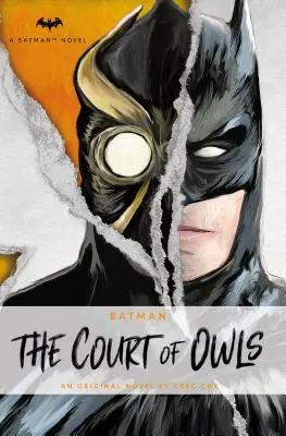 Powieści DC Comics - Batman: Trybunał Sów: Oryginalna powieść prozą autorstwa Grega Coxa - DC Comics Novels - Batman: The Court of Owls: An Original Prose Novel by Greg Cox