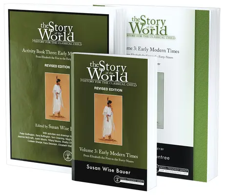 Story of the World, Vol. 3 Bundle, Revised Edition: Historia dla klasycznego dziecka: Czasy wczesnonowożytne; tekst, zeszyt ćwiczeń oraz test i klucz odpowiedzi - Story of the World, Vol. 3 Bundle, Revised Edition: History for the Classical Child: Early Modern Times; Text, Activity Book, and Test & Answer Key