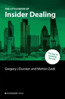 The Little Book of Insider Dealing: Niezbędny przewodnik po prawie - The Little Book of Insider Dealing: An Essential Guide to the Law