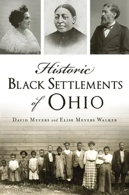 Historyczne czarne osady w Ohio - Historic Black Settlements of Ohio