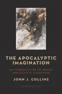 Wyobraźnia apokaliptyczna: Wprowadzenie do żydowskiej literatury apokaliptycznej - The Apocalyptic Imagination: An Introduction to Jewish Apocalyptic Literature