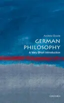 Filozofia niemiecka: Bardzo krótkie wprowadzenie - German Philosophy: A Very Short Introduction