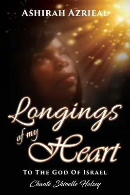 Tęsknoty mojego serca: Do Boga Izraela - Longings of My Heart: To The God Of Israel