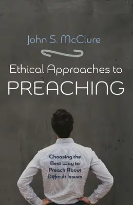 Etyczne podejście do kaznodziejstwa - Ethical Approaches to Preaching