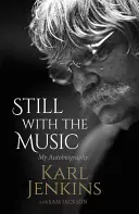 Still with the Music: Moja autobiografia - Still with the Music: My Autobiography