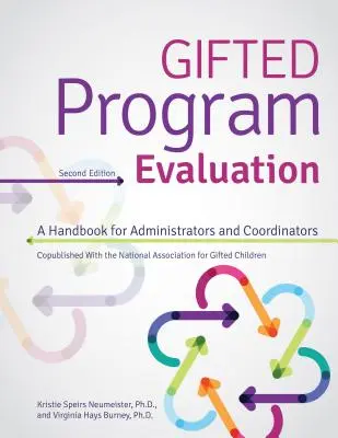 Gifted Program Evaluation: Podręcznik dla administratorów i koordynatorów - Gifted Program Evaluation: A Handbook for Administrators and Coordinators