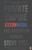 Prywatne imperium - ExxonMobil i amerykańska potęga - Private Empire - ExxonMobil and American Power