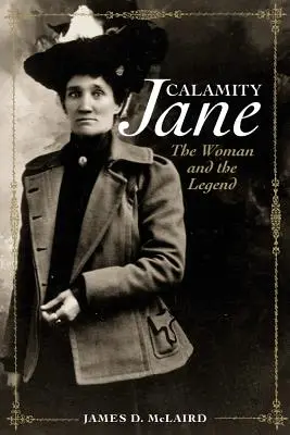Calamity Jane: Kobieta i legenda - Calamity Jane: The Woman and the Legend