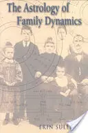 Astrologia dynamiki rodziny - Astrology of Family Dynamics