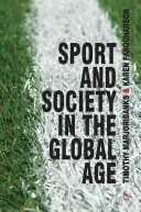 Sport i społeczeństwo w erze globalnej - Sport and Society in the Global Age