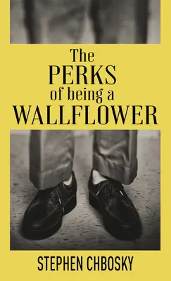 The Perks of Being a Wallflower: Wydanie z okazji 20-lecia z nowym listem od Charliego - The Perks of Being a Wallflower: 20th Anniversary Edition with a New Letter from Charlie