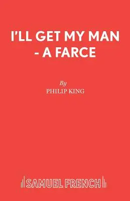 I'll Get My Man - Farsa - I'll Get My Man - A Farce