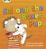 Bug Club Fonics Fiction Rok 1 Faza 4 Zestaw 12 Sid and the Boxer Pup - Bug Club Phonics Fiction Year 1 Phase 4 Set 12 Sid and the Boxer Pup