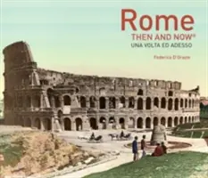 Rzym dawniej i dziś - Rome Then and Now(r)